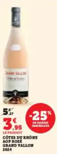 Super U Cotes du rhone aop rouge grand vallon offre
