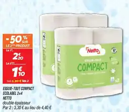 Netto Essuie-tout compact ecolabel 2=4 netto offre