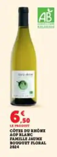 Super U Cotes du rhoni aop blanc famille jaume bouquet floral 2024 offre