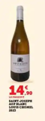 Super U Saint-joseph aop blanc louis chomel 2023 offre