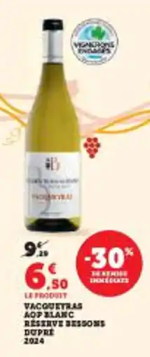 Super U Vacquetras reserve bessons dupre offre