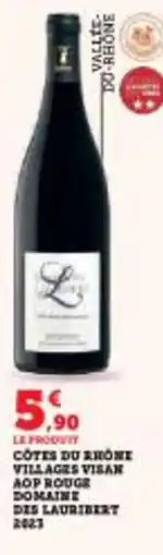 Super U Cotes du rhome villages visan aop rouge domaine des lauribert 2023 offre