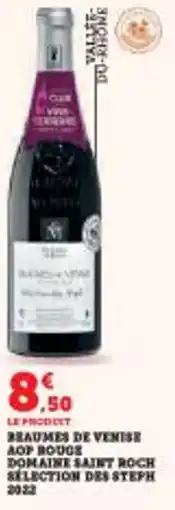 Super U Beaumes de venise aop rouge domaine saint roch selection des steph offre
