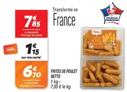 Netto Frites de poulet netto offre