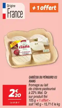 Netto Cabécou du périgord x3 rians offre