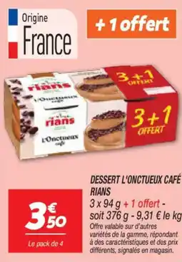 Netto Dessert l'onctueux café rians offre