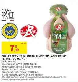 Intermarché Hyper Poulet fermier blanc du maine igp label rouge fermier du maine offre