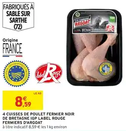 Intermarché Hyper 4 cuisses de poulet fermier noir de bretagne igp label rouge fermiers d'argoat offre