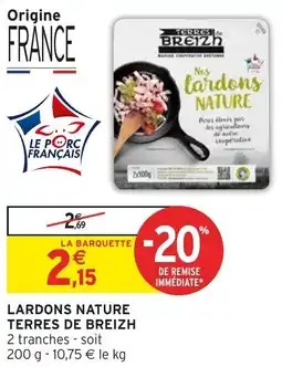 Intermarché Hyper Lardons nature terres de breizh offre