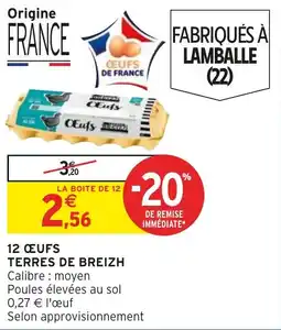 Intermarché Hyper 12 œufs terres de breizh offre