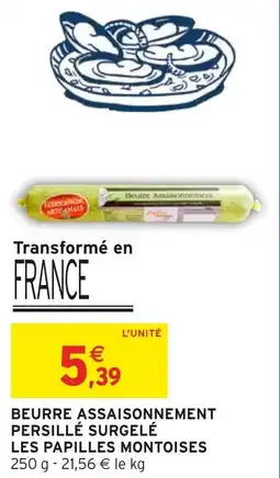 Intermarché Hyper Beurre assaisonnement persillé surgelé les papilles montoises offre