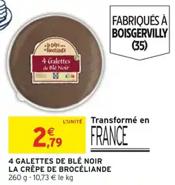 Intermarché Hyper 4 galettes de blé noir la crêpe de brocéliande offre