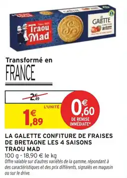 Intermarché Hyper La galette confiture de fraises de bretagne les 4 saisons traou mad offre
