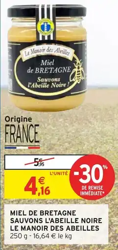 Intermarché Hyper Miel de bretagne sauvons l'abeille noire le manoir des abeilles offre