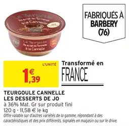 Intermarché Hyper Teurgoule cannelle les desserts de jo offre