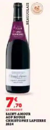 Super U Saint-amour aop rouge christophe lapierre offre
