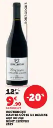 Super U Bourgogne hautes cotes de beaune aop rouge remy lefevre offre