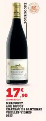 Super U Mercurey aop rouge chateau de santenay vieilles vignes offre