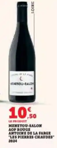 Super U Menetou-salon aop rouge antoine de la farge les pierres chaudes 2024 offre