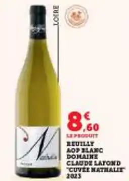Super U Reuilly aop blanc domaine claude latond "cuvée nathalie offre
