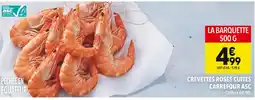 Supeco Carrefour Crevettes roses cuites ASC offre