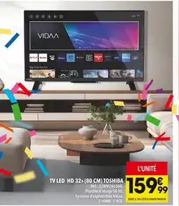 Supeco TOSHIBA TV LED HD 32 (80 CM) offre