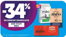 U Express MEO -34% DE REMISE IMMÉDIATE SUR TOUT MEO offre