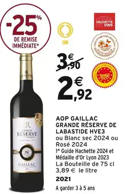 Intermarché LABASTIDE AOP Gaillac Grande Réserve de Labastide HVE3 offre