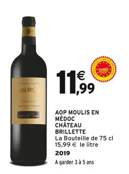 Intermarché CHÂTEAU BRILLETTE AOP MOULIS EN MÉDOC offre