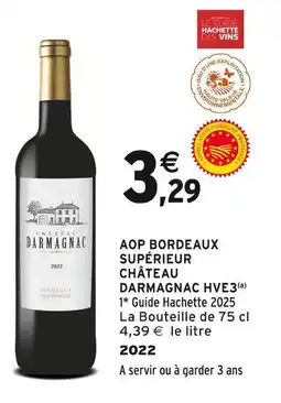 Intermarché CHÂTEAU DARMAGNAC AOP bordeaux supérieur hve3 offre