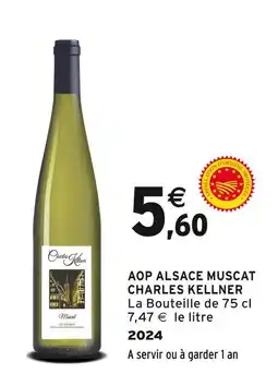 Intermarché CHARLES KELLNER AOP Alsace Muscat offre