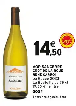 Intermarché RENÉ CARROI AOP Sancerre Crot de la Roue offre