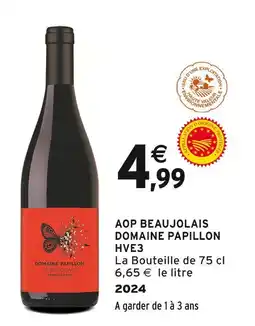Intermarché DOMAINE PAPILLON AOP Beaujolais HVE3 offre