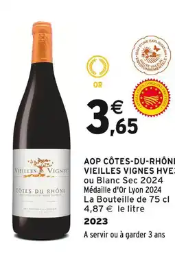 Intermarché AOP côtes-du-rhône vieilles vignes hve3 offre