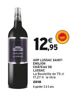 Intermarché Château de Lussac Château de Lussac offre