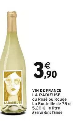 Intermarché LA RADIEUSE Vin de France offre