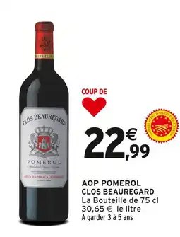 Intermarché CLOS BEAUREGARD AOP pomerol clos beauregard offre