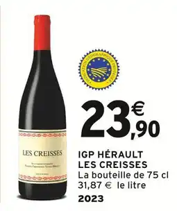 Intermarché IGP hérault les creisses offre