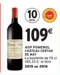 Intermarché CHATEAU CERTAN DE MAY AOP Pomerol Château Certan de May offre