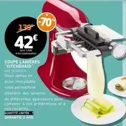 E.Leclerc Kitchenaid - coupe lanieres kitchenaid offre