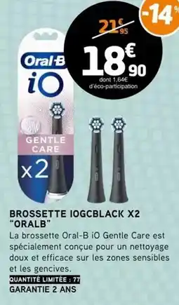 E.Leclerc Oral-b - brossette iogcblack x2 offre