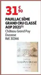 Auchan Supermarché Château - pauillac 5ème grand cru classé aop 2021 offre