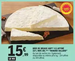 E.Leclerc Brie de meaux aop 1/2 affiné 22% mat. gr. (renard gillard offre