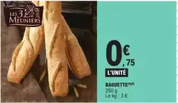 E.Leclerc Les 3 meuniers - baguette offre