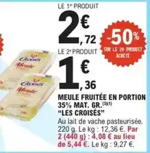 E.Leclerc Meule fruitee en portion 35% mat offre