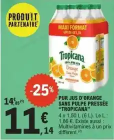 E.Leclerc Tropicana - pur jus d'orange sans pulpe pressée offre