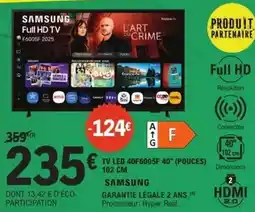 E.Leclerc Samsung - tv led 40f6005f 40 offre