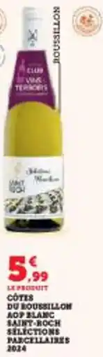 Super U Cotes du roussillon aop blanc saint-roch selections parcellaires offre