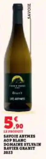 Super U Savoie abynes aop blanc domaine sylvain ravier granit offre