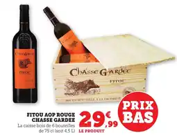 Maximarché Fitou aop rouge chasse gardee offre